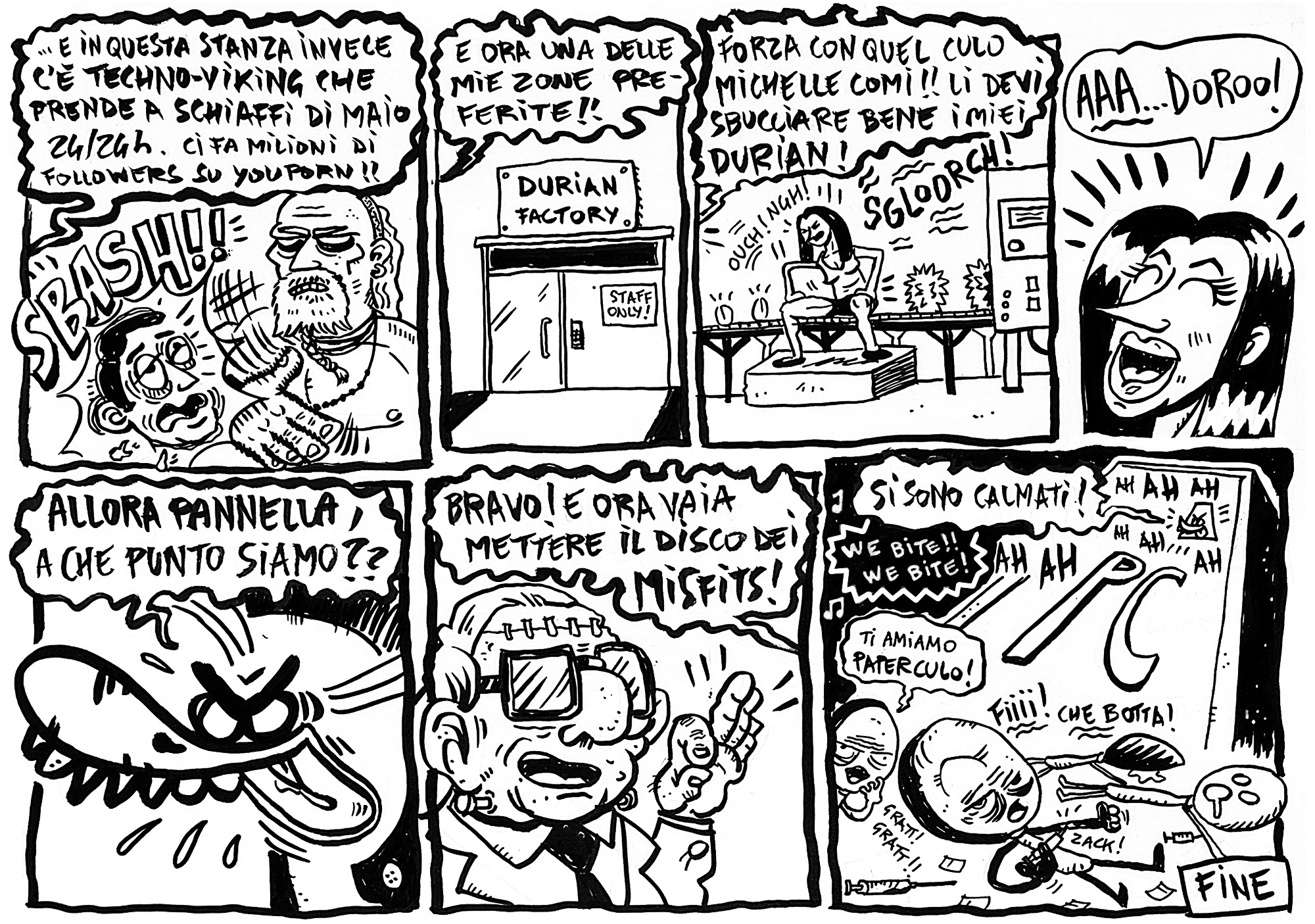 in una stanza techno-viking prende a schiaffi di maio 24/24h, in un'altra michelle comi sbuccia i durian col culo. nel frattempo il gruppo dei wok è strafatto di eroina e decide che ora amano paper culo. nell'aere risuona "we bite" dei misfits